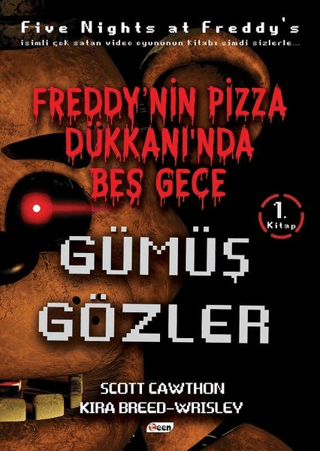 Gümüş Gözler-Freddy'nin Pizza Dükkanında Beş Gece Scott Cawthon