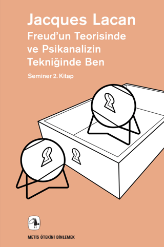 Freud'un Teorisinde ve Psikanalizin Tekniğinde Ben Jacques Lacan