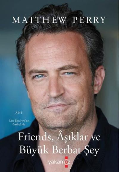 Friends Aşıklar ve Büyük Berbat Şey Matthew Perry