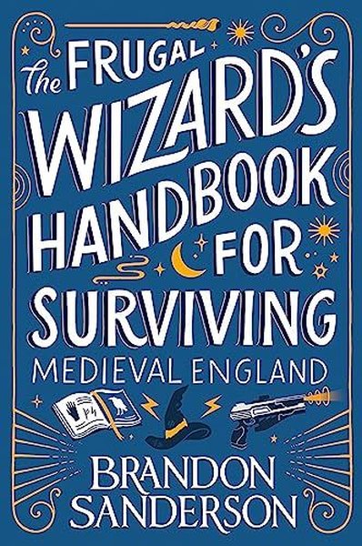 Frugal Wizards Handbook for Surviving Medieval England (Ciltli) Brando