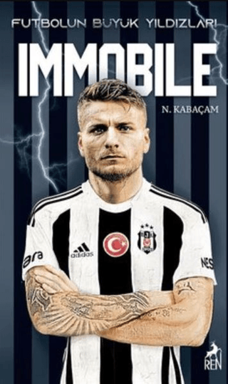 Futbolun Büyük Yıldızları - Immobile N. Kabaçam