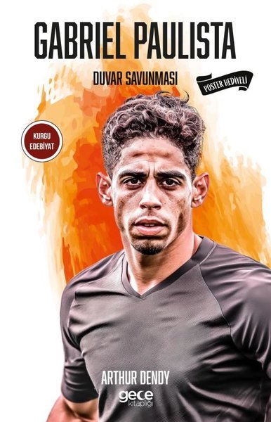 Gabriel Paulista - Duvar Savunması - Poster Hediyeli Arthur Dendy