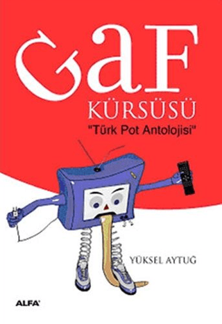 Gaf Kürsüsü: Türk Pot Antolojisi Yüksel Aytuğ