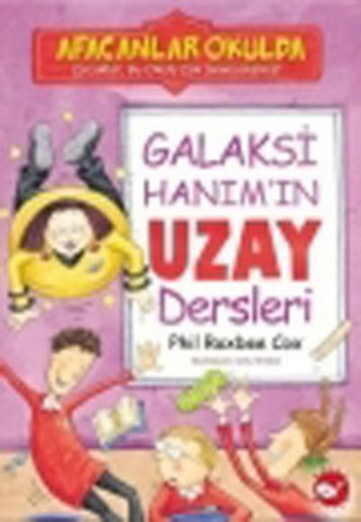 Galaksi Hanım\'ın Uzay Dersleri Phil Roxbee Cox