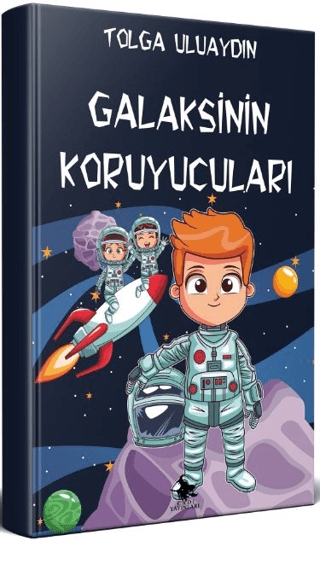 Galaksinin Koruyucuları Tolga Uluaydın