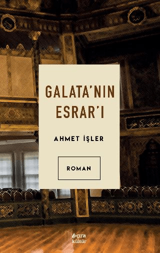 Galata'nın Esrar'ı Ahmet İşler