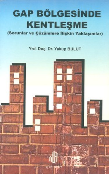 Gap Bölgesinde Kentleşme Yakup Bulut