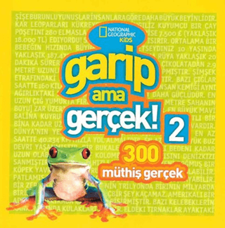 Garip Ama Gerçek! 2 - 300 Müthiş Gerçek Kolektif