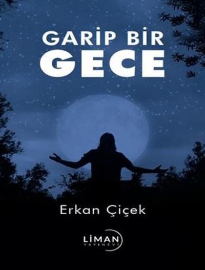 Garip Bir Gece Erkan Çiçek