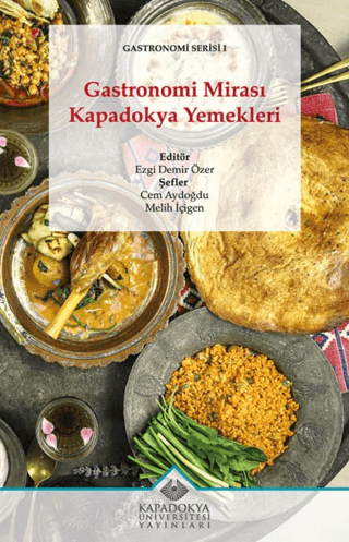 Gastronomi Mirası Kapadokya Yemekleri - Gastronomi Serisi 1 Kolektif