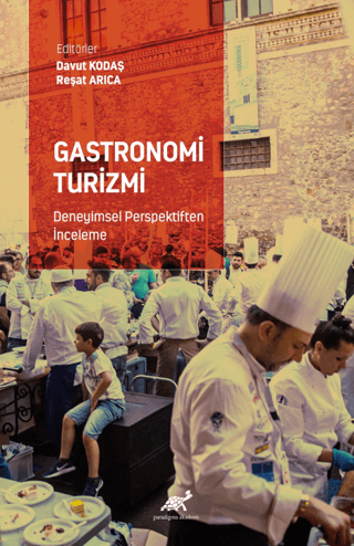 Gastronomi Turizmi - Deneyimsel Perspektiften İnceleme Davut Kodaş