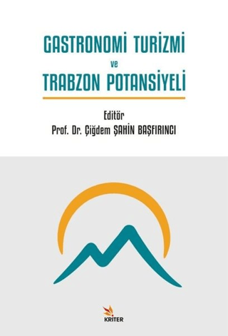 Gastronomi Turizmi ve Trabzon Potansiyeli Kolektif