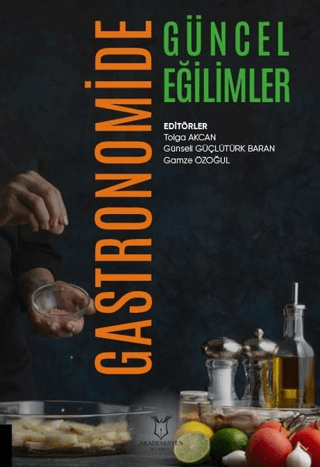 Gastronomide Güncel Eğilimler Tolga Akcan