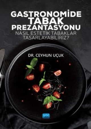 Gastronomide Tabak Prezantasyonu Ceyhun Uçuk