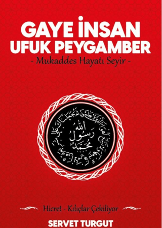 Gaye İnsan Ufuk Peygamber Servet Turgut