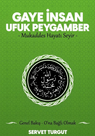 Gaye İnsan Ufuk Peygamber Servet Turgut