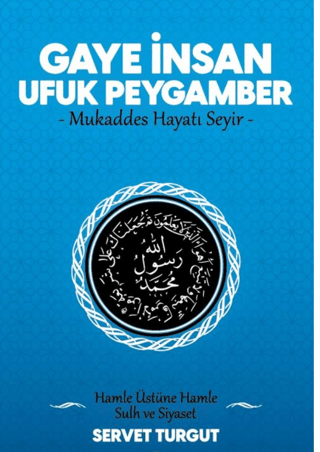 Gaye İnsan Ufuk Peygamber Servet Turgut