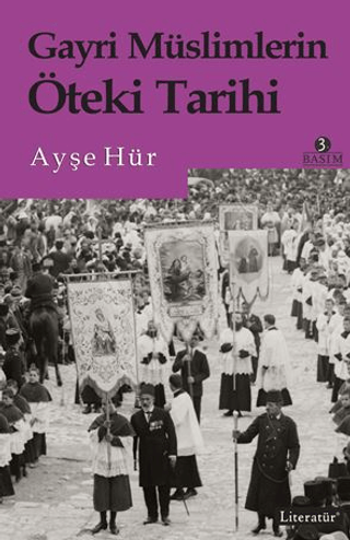 Gayri Müslimlerin Öteki Tarihi Ayşe Hür