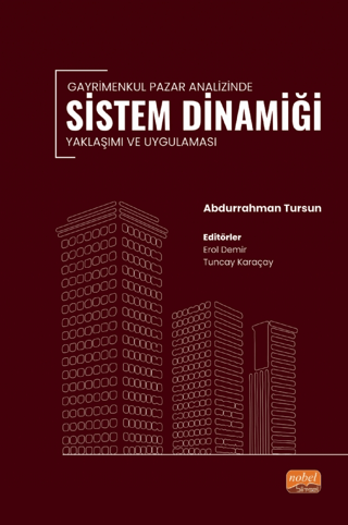 Gayrimenkul Pazar Analizinde Sistem Dinamiği Yaklaşımı ve Uygulaması A