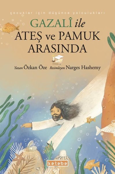 Gazali ile Ateş ve Pamuk Arasında Özkan Öze