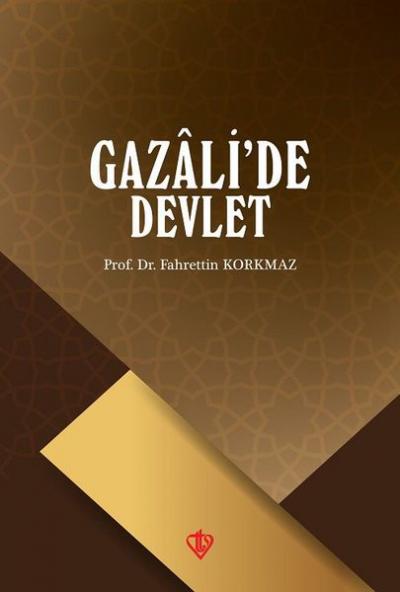 Gazali'de Devlet Fahrettin Korkmaz