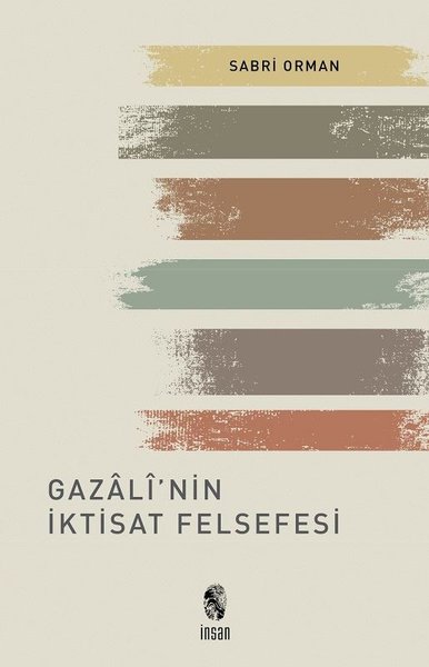 Gazali'nin İktisat Felsefesi Sabri Orman