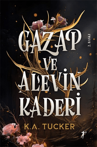 Gazap ve Alevin Kaderi - Kader ve Alev 1 K. A. Tucker