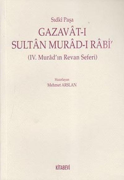 Gazavat-ı Sultan Murad- Rabi' %30 indirimli Sıdki Paşa