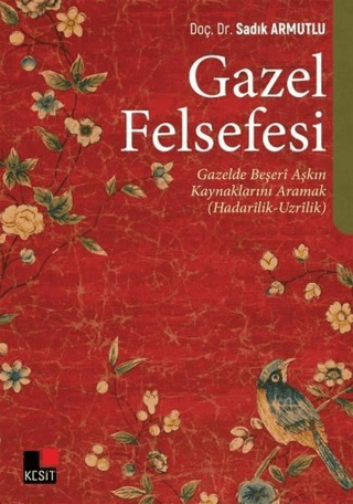 Gazel Felsefesi Sadık Armutlu