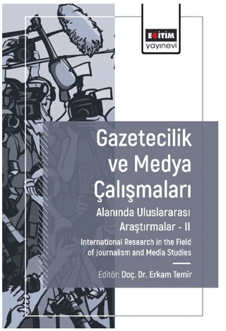 Gazetecilik ve Medya Çalışmaları Alanında Araştırmalar II Erkam Temir