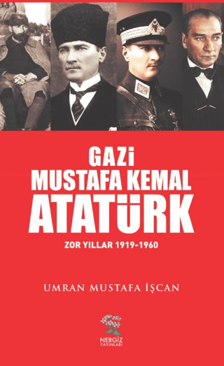 Gazi Mustafa Kemal Atatürk Umran Mustafa İşcan