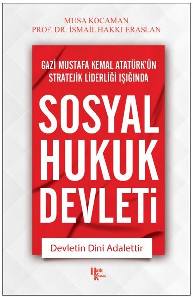 Gazi Mustafa Kemal Atatürk'ün Stratejik Liderleri Işığında Sosyal Huku