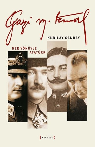 Gazi Mustafa Kemal Kubilay Canbay