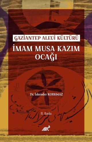 Gaziantep Alevi Kültürü İmam Musa Kazım Ocağı İskender Korkmaz