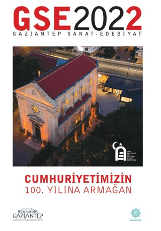 Gaziantep Sanat ve Edebiyat Dergisi 2022