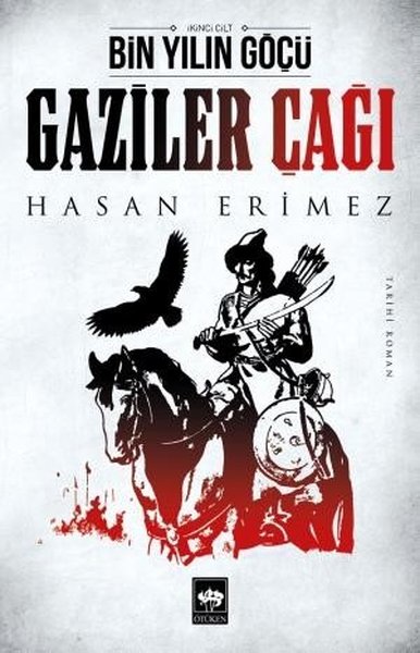 Gaziler Çağı Hasan Erimez