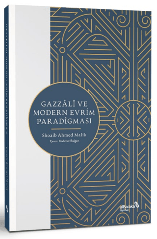 Gazzali ve Modern Evrim Paradigması Shoaib Ahmed Malik