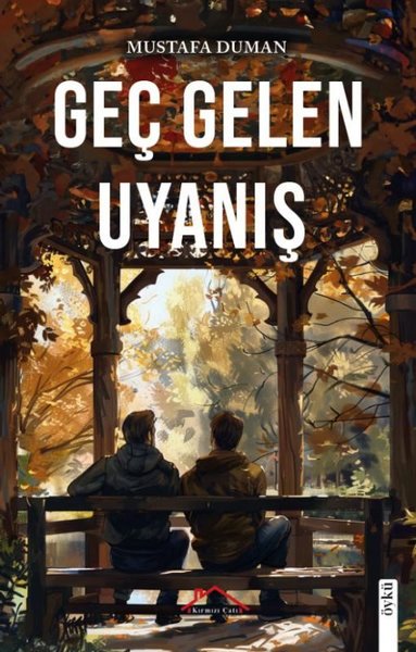 Geç Gelen Uyanış Mustafa Duman