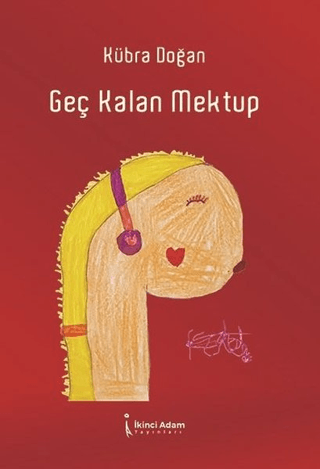 Geç Kalan Mektup Kübra Doğan