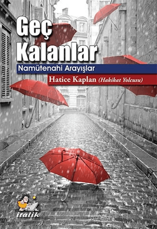 Geç Kalanlar Hatice Kaplan