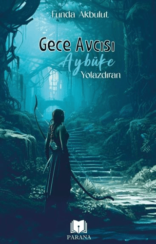 Gece Avcısı Aybüke 1 - Yolazdıran Funda Akbulut