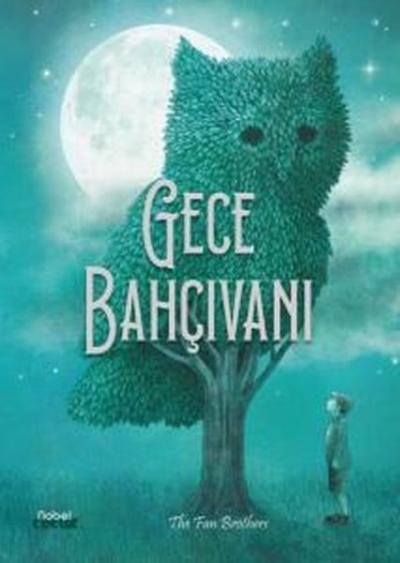 Gece Bahçıvanı (Ciltli) The Fan Brothers