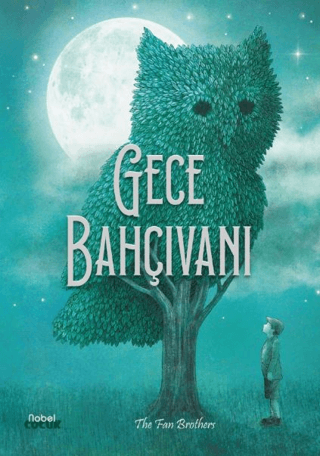 Gece Bahçıvanı (Ciltli) The Fan Brothers