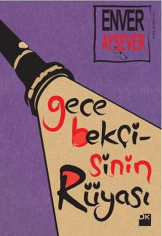 Gece Bekçisinin Rüyası Enver Aysever