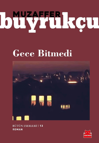 Gece Bitmedi Muzaffer Buyrukçu