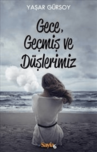 Gece Geçmiş ve Düşlerimiz %28 indirimli Yaşar Gürsoy