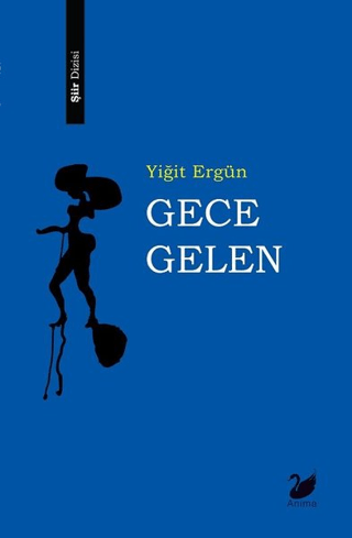 Gece Gelen Yiğit Ergün