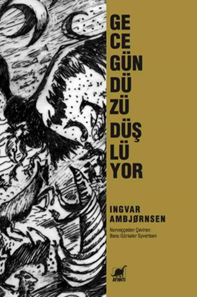 Gece Gündüzü Düşlüyor İngvar Ambjornsen