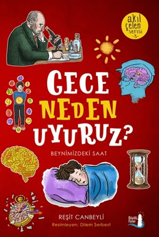 Gece Neden Uyuruz? - Akıl Çelen Serisi 3 Reşit Canbeyli