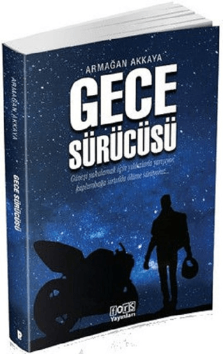 Gece Sürücüsü Armağan Akkaya